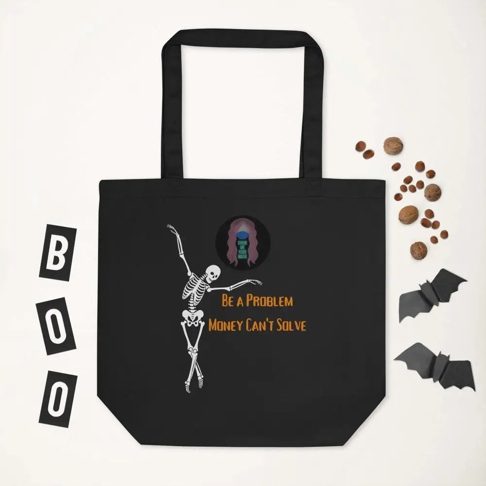 "A Problem Money Can't Solve" Halloween Eco Tote Bag - from Show Me Your Mask Shop by Show Me Your Mask Shop - Totes