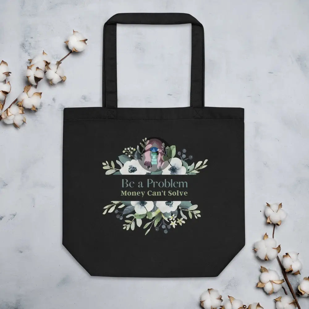 "Be a Problem" Eco Tote Bag - from Show Me Your Mask Shop by Show Me Your Mask Shop - Totes