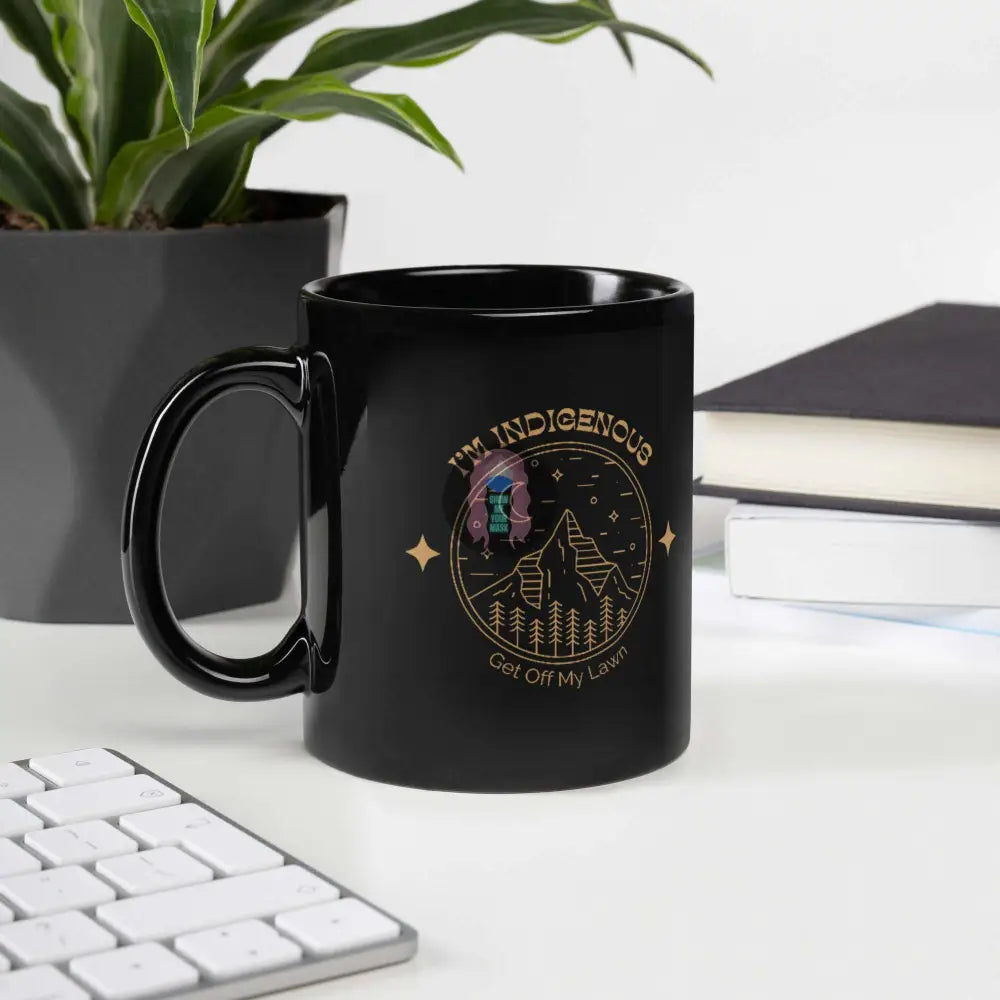 "Get off My Lawn" Black Glossy Mug - from Show Me Your Mask Shop by Show Me Your Mask Shop - Mugs
