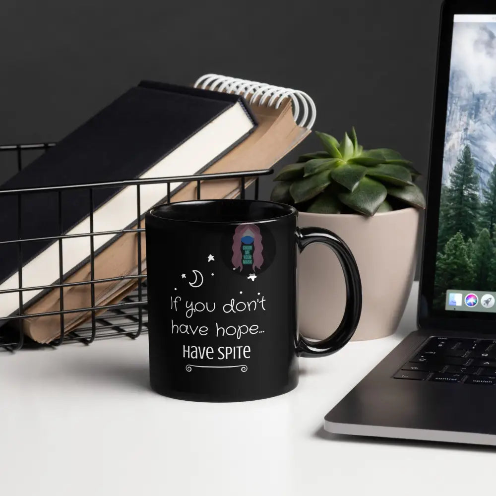 ’Have Spite’ Black Glossy Mug 11 Oz