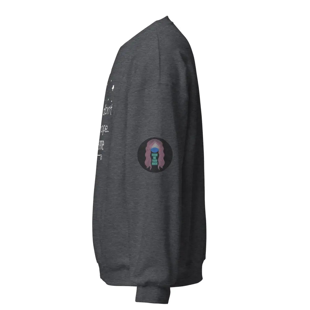 ’Have Spite’ V 1 Unisex Sweatshirt