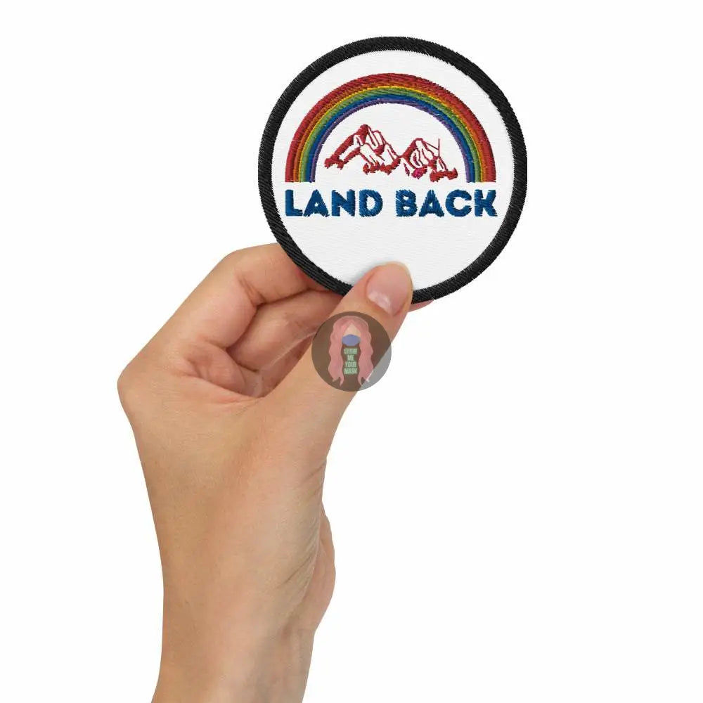 "Land Back" Embroidered patches - from Show Me Your Mask Shop by Show Me Your Mask Shop - Patches