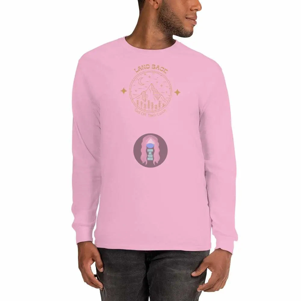 "Land back, get off thier lawn" Men’s Long Sleeve Shirt - from Show Me Your Mask Shop by Show Me Your Mask Shop - Men's, Shirts