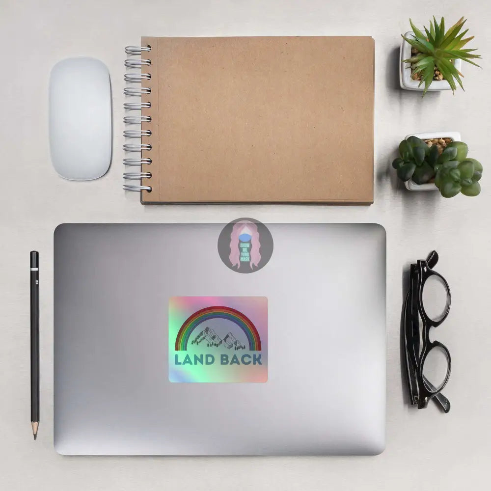 "Land Back" Holographic stickers - from Show Me Your Mask Shop by Show Me Your Mask Shop - Stickers