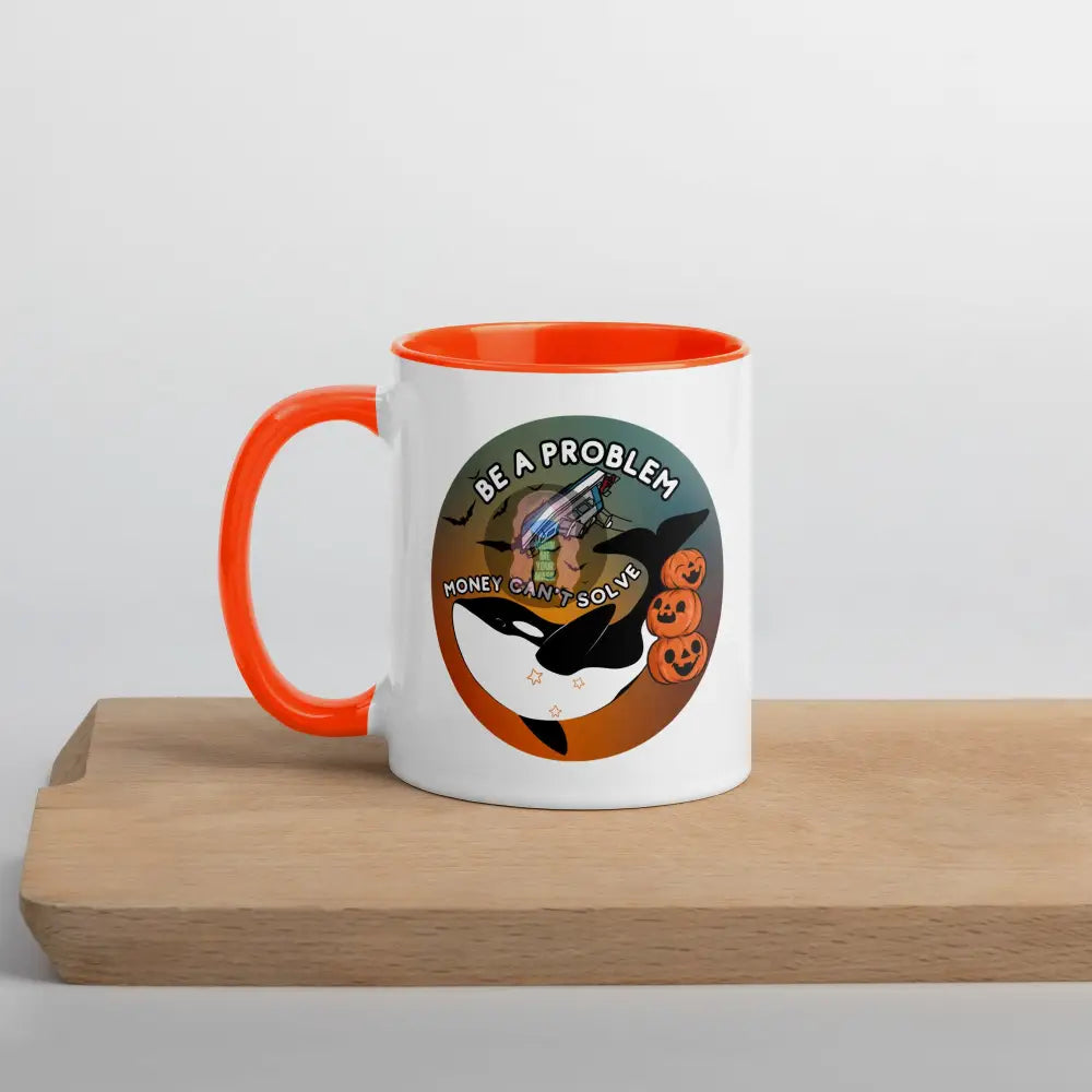 Orca Be A Problem Money Cant Solve Halloween Mug With Color Inside Orange