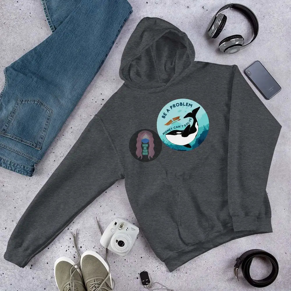 Orca "Be a Problem Money Can't Solve" Unisex Hoodie - from Show Me Your Mask Shop by Show Me Your Mask Shop - Hoodies, Unisex