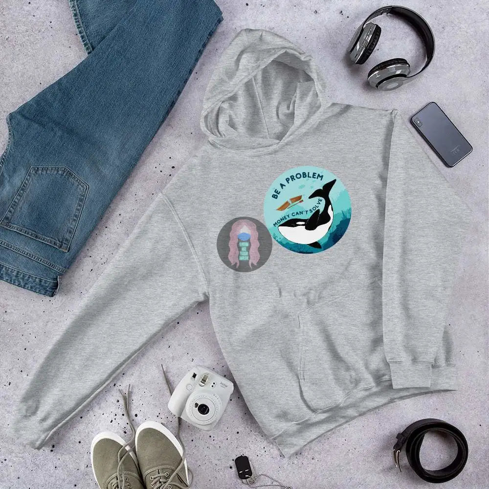 Orca "Be a Problem Money Can't Solve" Unisex Hoodie -  from Show Me Your Mask Shop by Show Me Your Mask Shop - Hoodies, Unisex