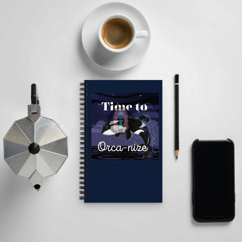Orca, Night, "Time to Orca-nize" Spiral notebook - from Show Me Your Mask Shop by Show Me Your Mask Shop - Notebooks