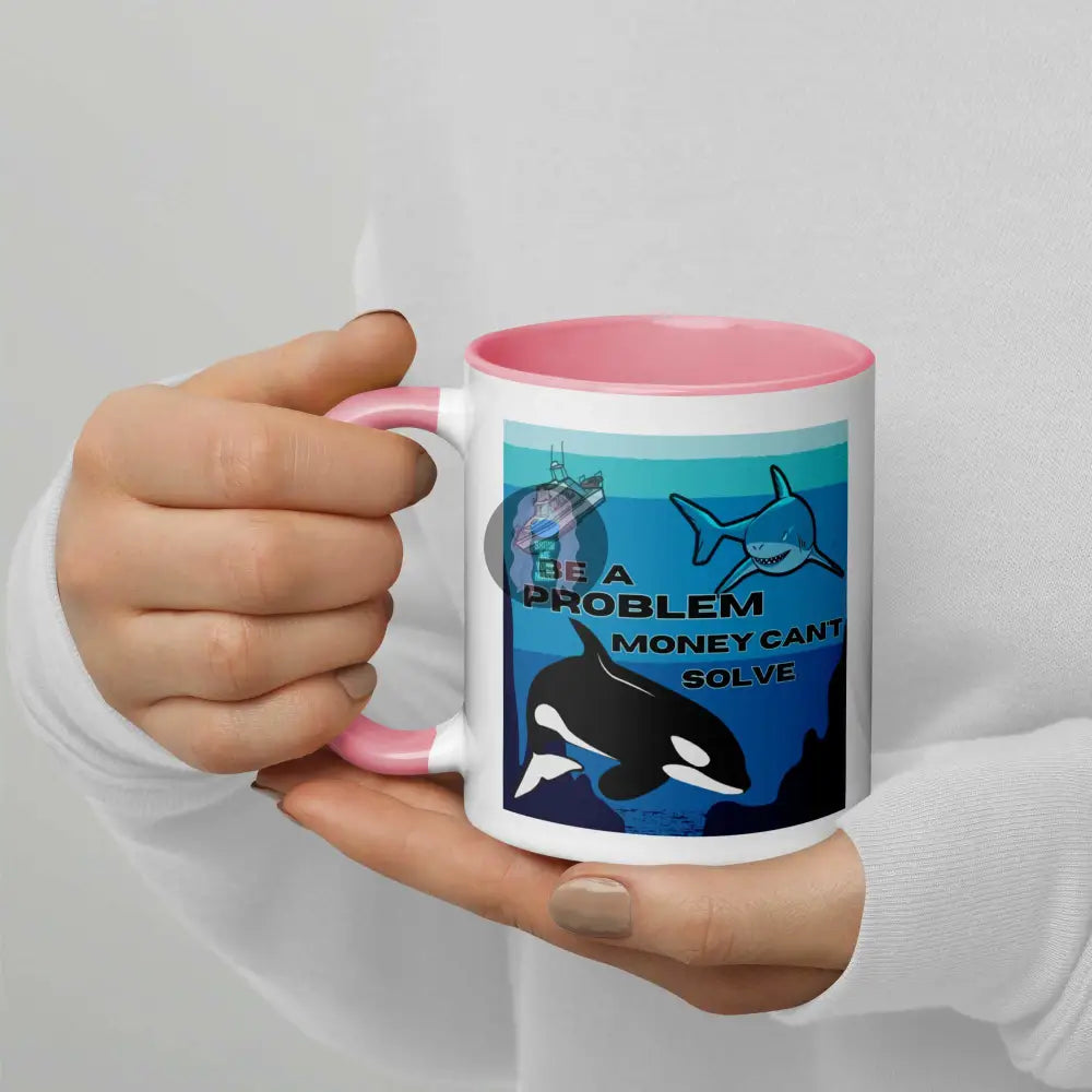 Orca, Shark "Be a Problem" Mug with Color Inside - from Show Me Your Mask Shop by Show Me Your Mask Shop - Mugs