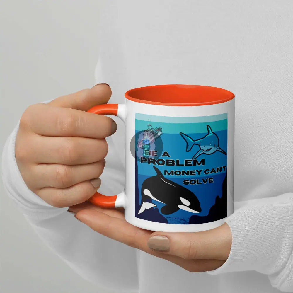 Orca, Shark "Be a Problem" Mug with Color Inside - from Show Me Your Mask Shop by Show Me Your Mask Shop - Mugs