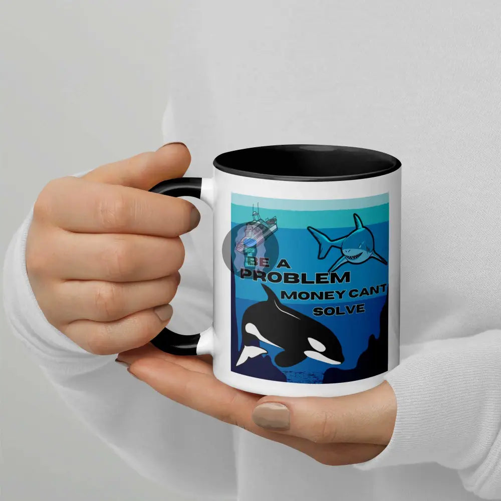 Orca, Shark "Be a Problem" Mug with Color Inside - from Show Me Your Mask Shop by Show Me Your Mask Shop - Mugs