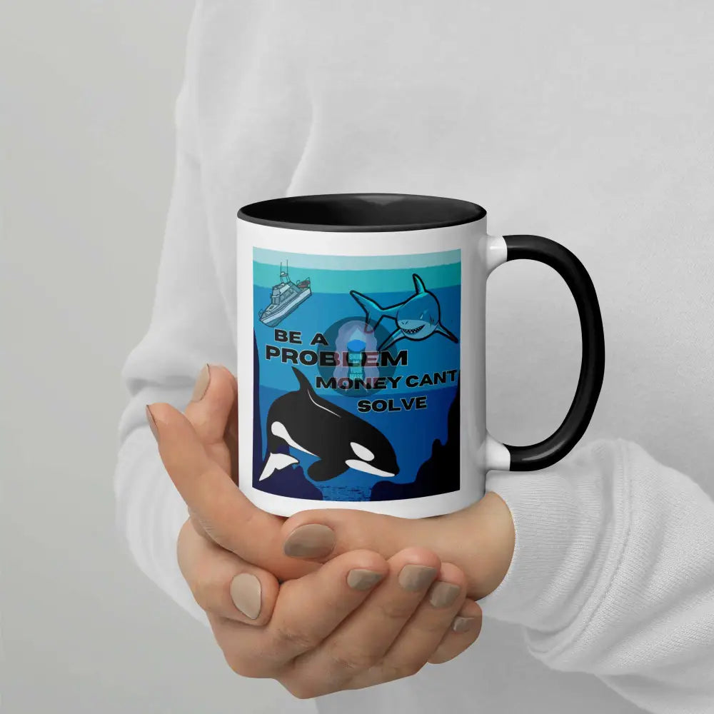 Orca, Shark "Be a Problem" Mug with Color Inside - from Show Me Your Mask Shop by Show Me Your Mask Shop - Mugs