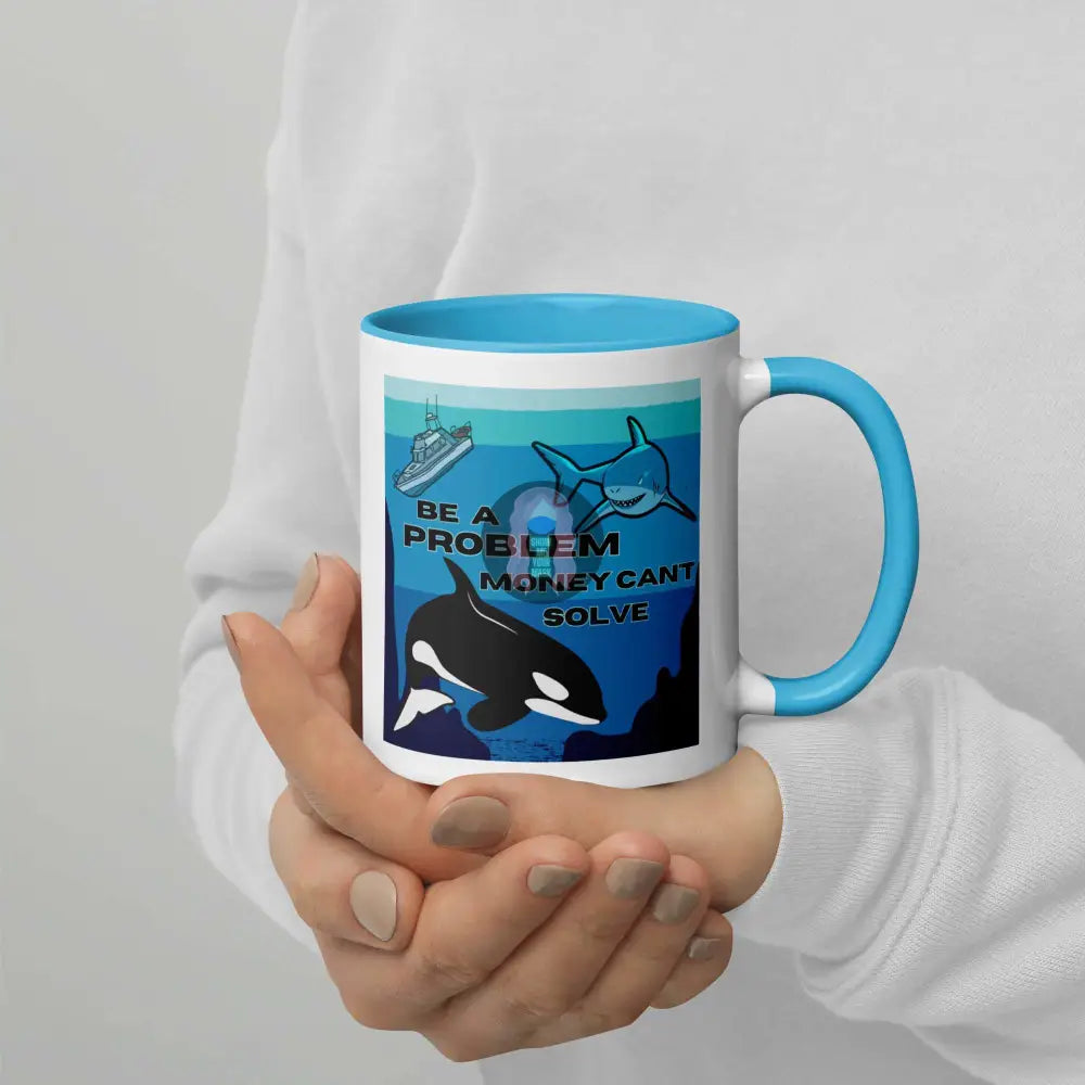 Orca, Shark "Be a Problem" Mug with Color Inside - from Show Me Your Mask Shop by Show Me Your Mask Shop - Mugs