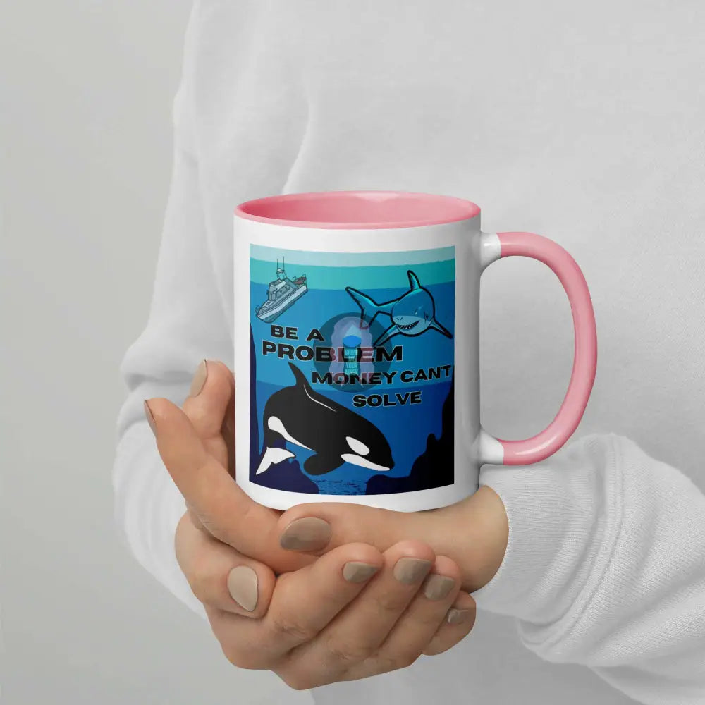 Orca, Shark "Be a Problem" Mug with Color Inside - from Show Me Your Mask Shop by Show Me Your Mask Shop - Mugs
