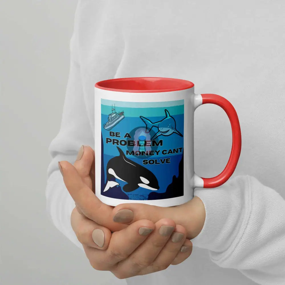 Orca, Shark "Be a Problem" Mug with Color Inside - from Show Me Your Mask Shop by Show Me Your Mask Shop - Mugs