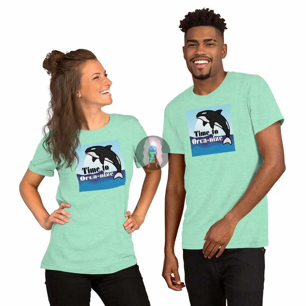 Orca "Time to Orca-nize" Unisex t-shirt - from Show Me Your Mask Shop by Show Me Your Mask Shop - Shirts, Unisex