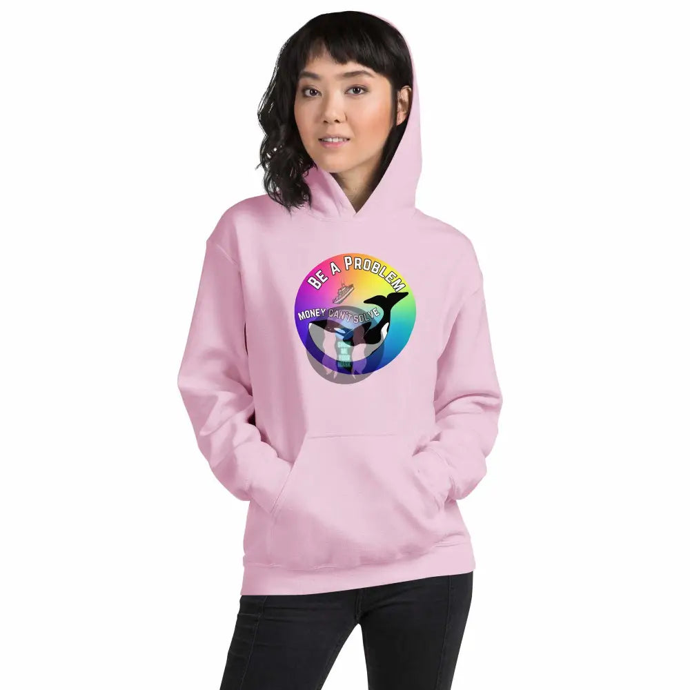 Pride: Orca "Be a Problem Money Can't Solve" Unisex Hoodie - from Show Me Your Mask Shop by Show Me Your Mask Shop - Hoodies, Unisex