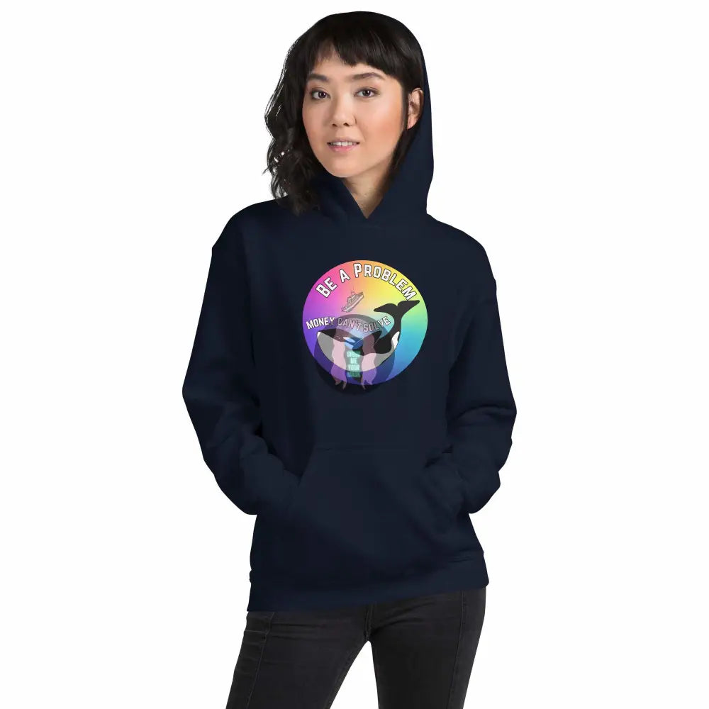 Pride: Orca "Be a Problem Money Can't Solve" Unisex Hoodie - from Show Me Your Mask Shop by Show Me Your Mask Shop - Hoodies, Unisex