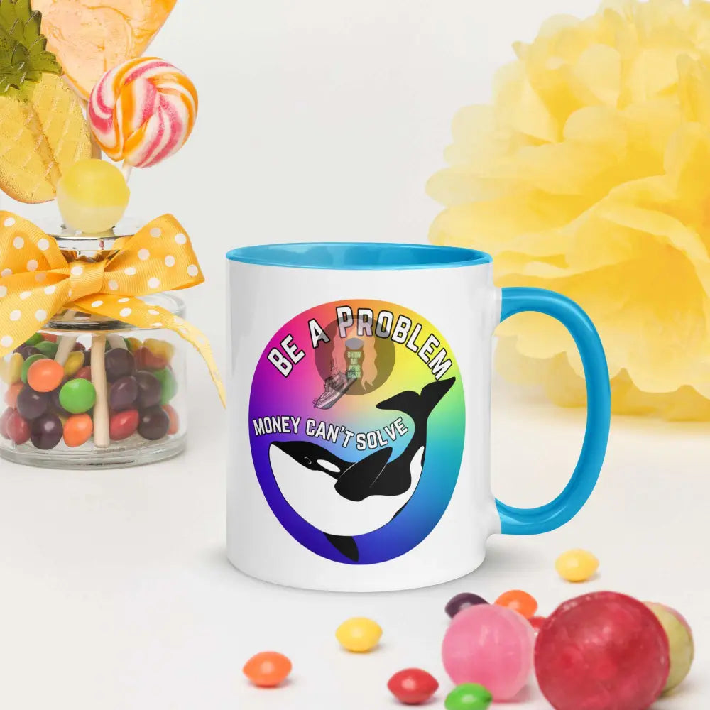 Pride, Orca "Be a Problem" Mug with Color Inside - from Show Me Your Mask Shop by Show Me Your Mask Shop - Mugs