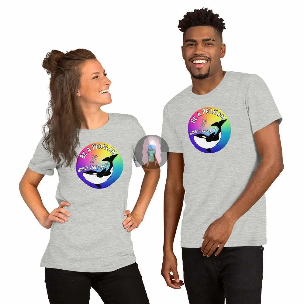 Pride, Orca "Be a Problem" Unisex t-shirt - from Show Me Your Mask Shop by Show Me Your Mask Shop - Shirts, Unisex