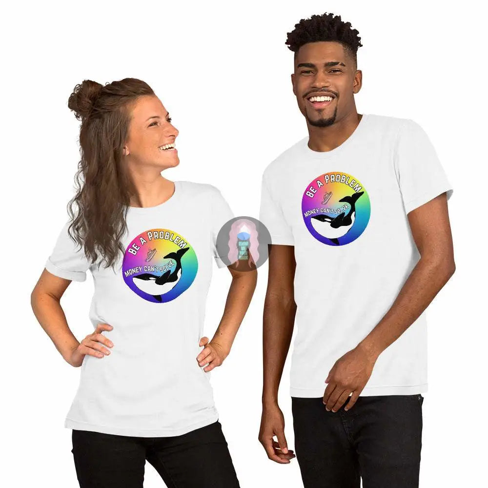 Pride, Orca "Be a Problem" Unisex t-shirt - from Show Me Your Mask Shop by Show Me Your Mask Shop - Shirts, Unisex