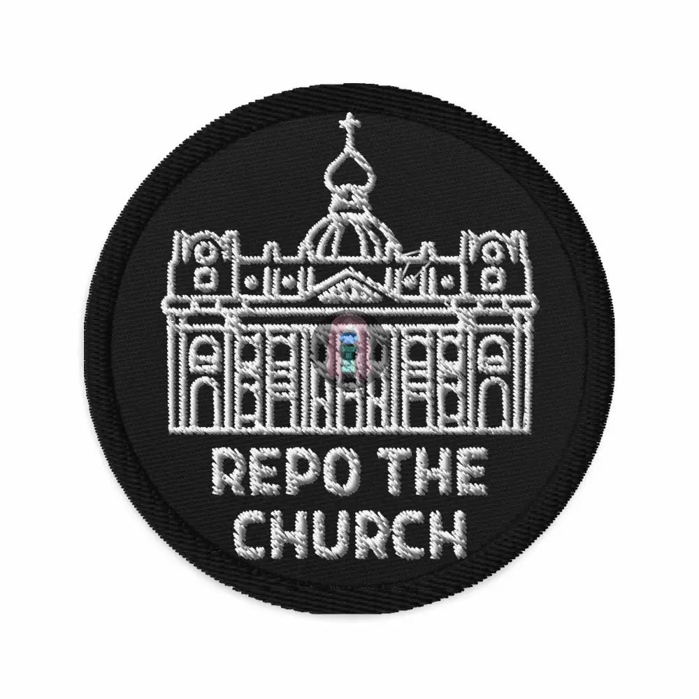"Repo the Church" Embroidered patches - from Show Me Your Mask Shop by Show Me Your Mask Shop - Patches
