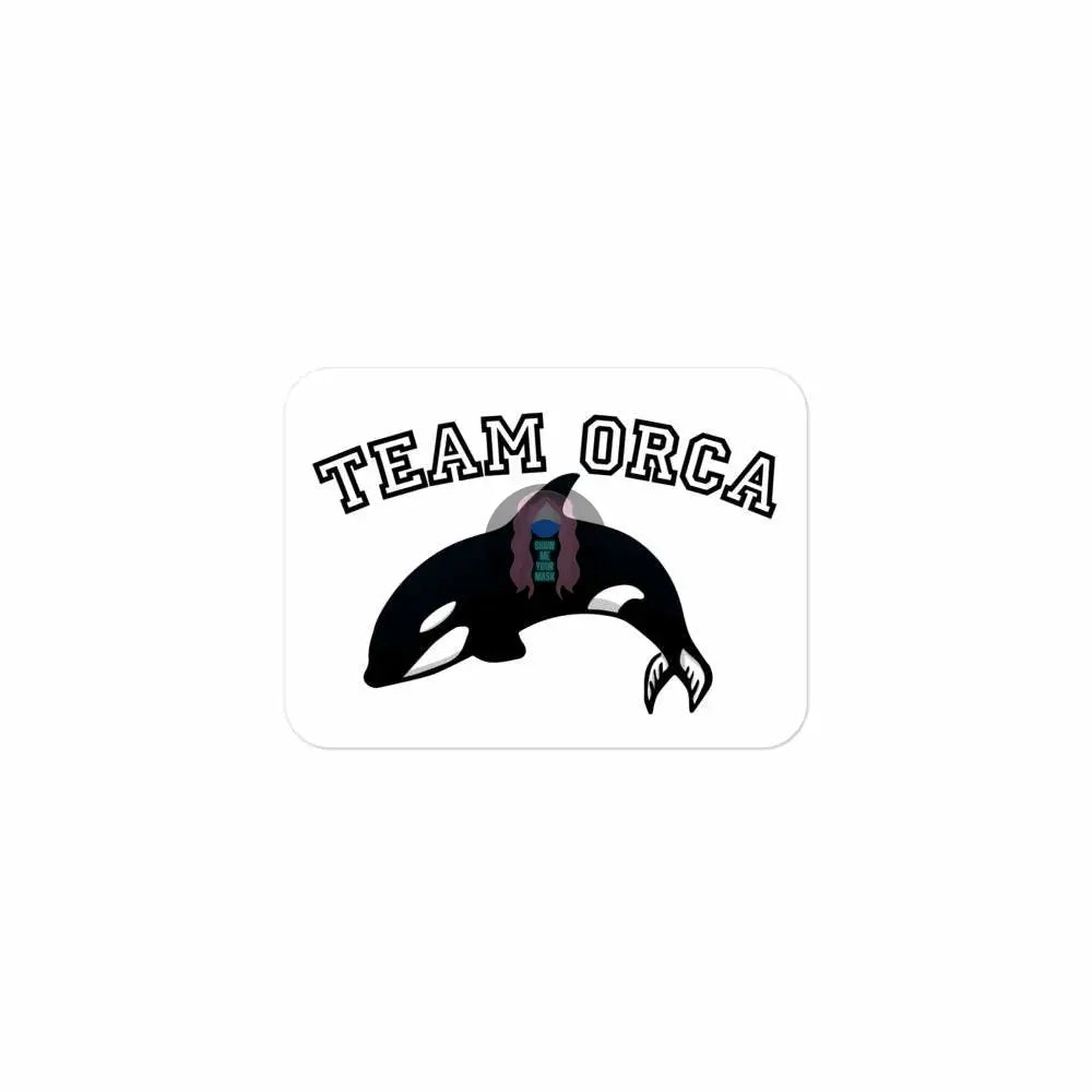 "Team Orca" Bubble-free stickers - from Show Me Your Mask Shop by Show Me Your Mask Shop - Stickers