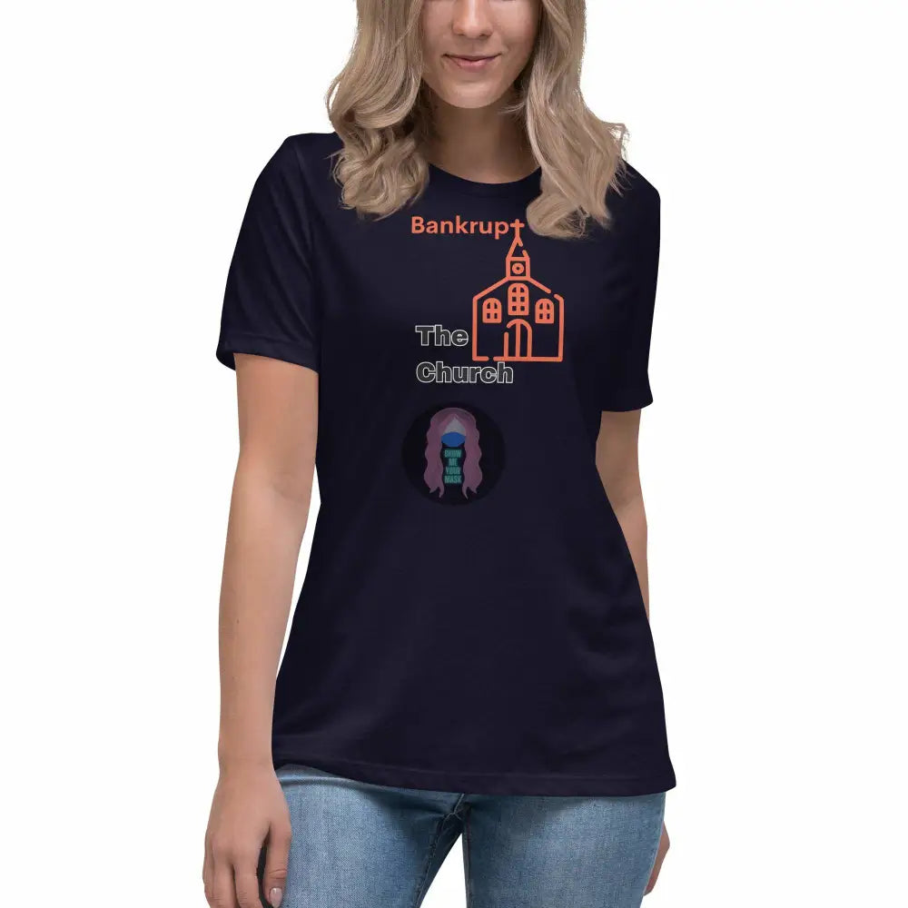 "Bankrupt the Church" Women's Relaxed T-Shirt -  from Show Me Your Mask Shop by Show Me Your Mask Shop - Shirts, Women's