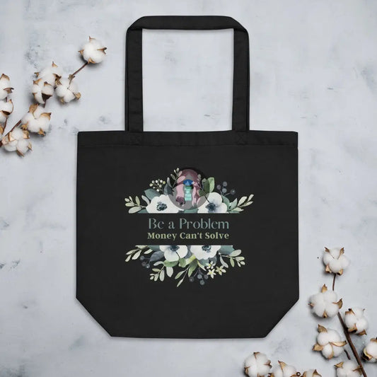 "Be a Problem" Eco Tote Bag -  from Show Me Your Mask Shop by Show Me Your Mask Shop - Totes