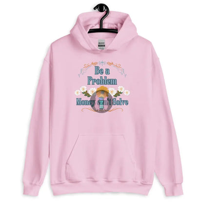 ’Be A Problem’ Floral Unisex Hoodie Light Pink / S