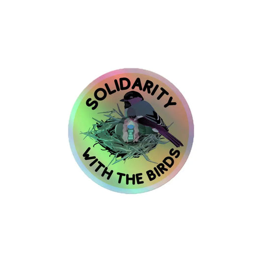 Birds "Solidarity" Holographic stickers -  from Show Me Your Mask Shop by Show Me Your Mask Shop - Stickers