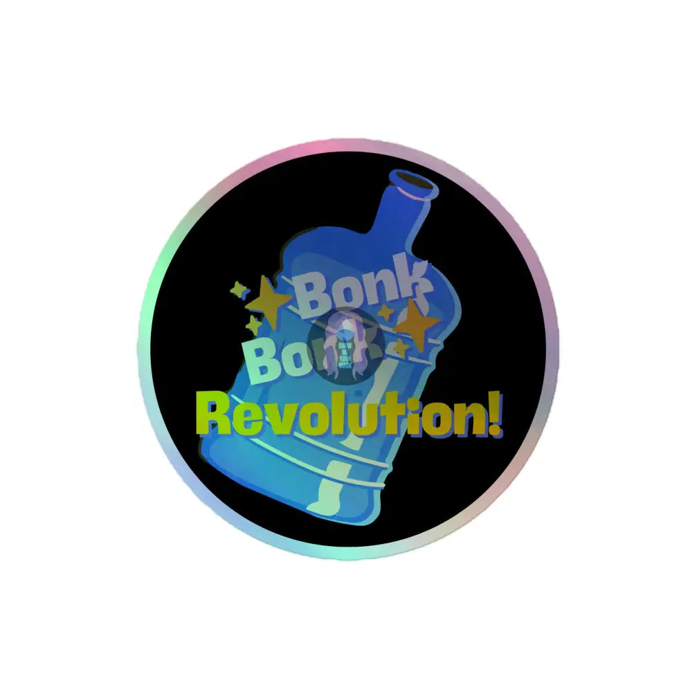 ’Bonkbonk’ Holographic Stickers 4″×4″