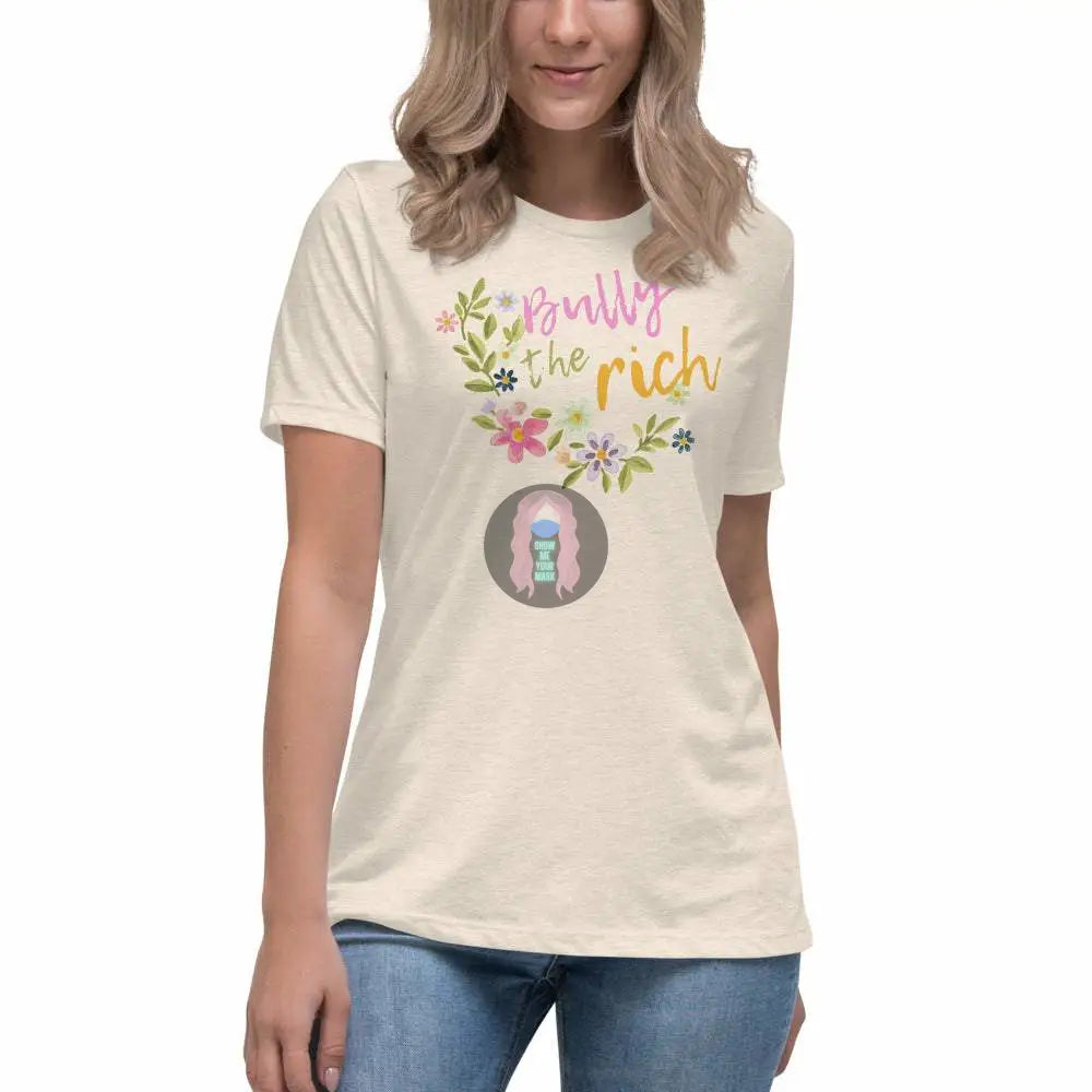 "Bully the Rich" Women's Relaxed T-Shirt -  from Show Me Your Mask Shop by Show Me Your Mask Shop - Shirts, Women's