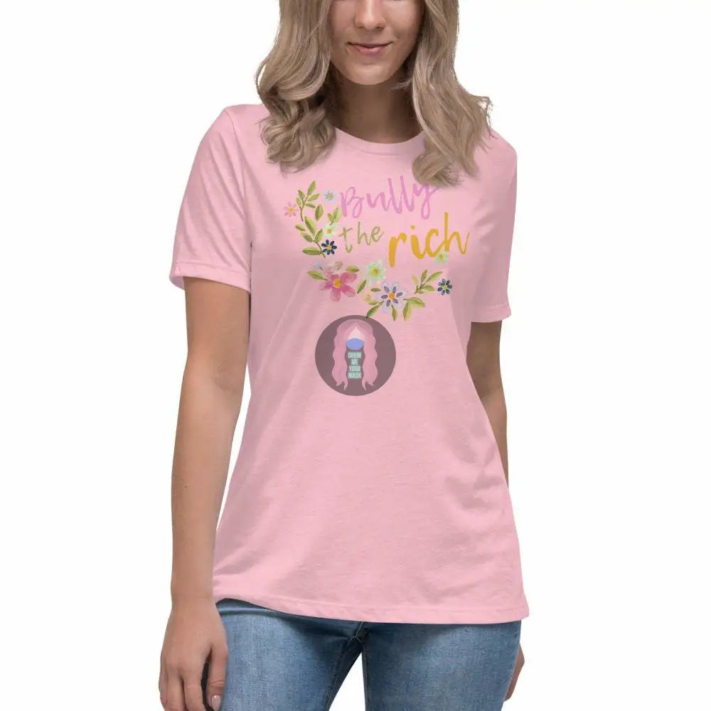 "Bully the Rich" Women's Relaxed T-Shirt -  from Show Me Your Mask Shop by Show Me Your Mask Shop - Shirts, Women's