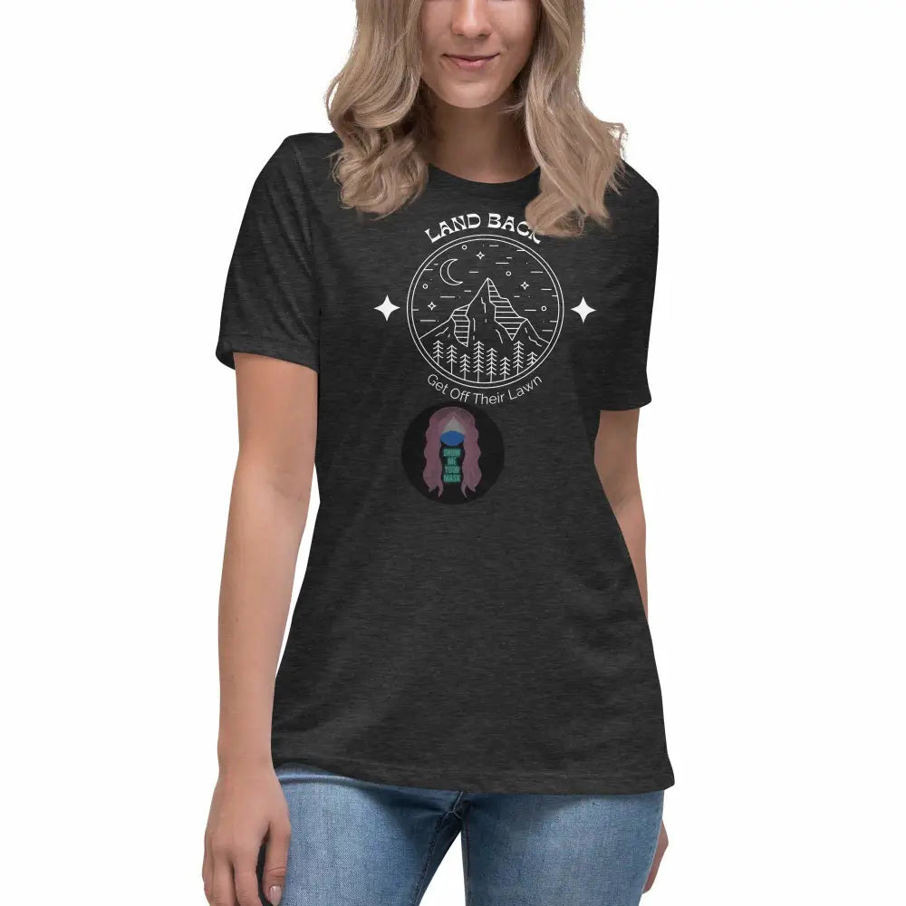 "Get Off Their Lawn" Women's Relaxed T-Shirt -  from Show Me Your Mask Shop by Show Me Your Mask Shop - Shirts, Women's