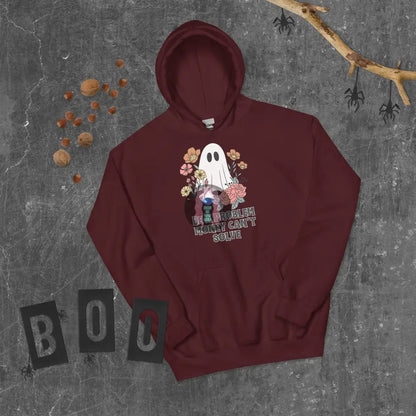 Halloween 2024 Be A Problem Can’t Solve Ghost Flowers Unisex Hoodie Maroon / S