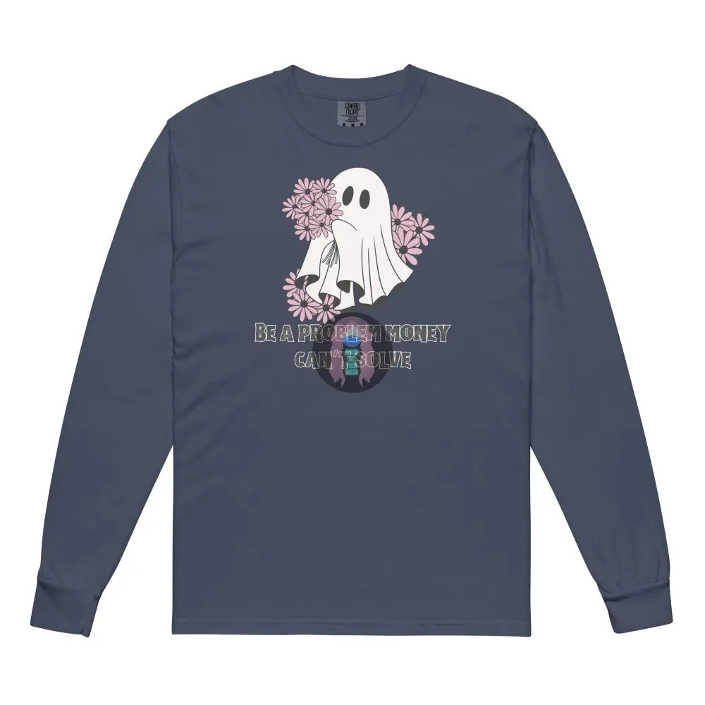 Halloween 2024 Be A Problem Ghost Flowers Garment-Dyed Heavyweight Long-Sleeve Shirt Navy / S