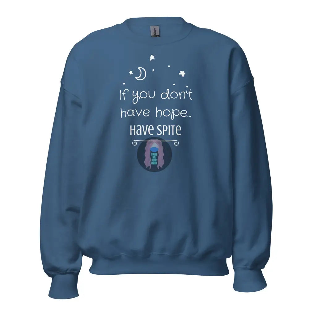 ’Have Spite’ V 1 Unisex Sweatshirt Indigo Blue / S