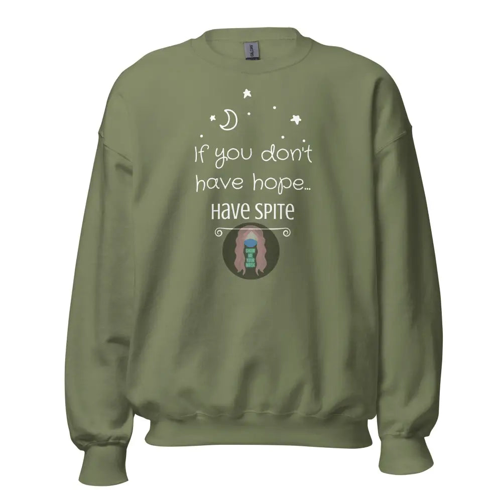 ’Have Spite’ V 1 Unisex Sweatshirt Military Green / S