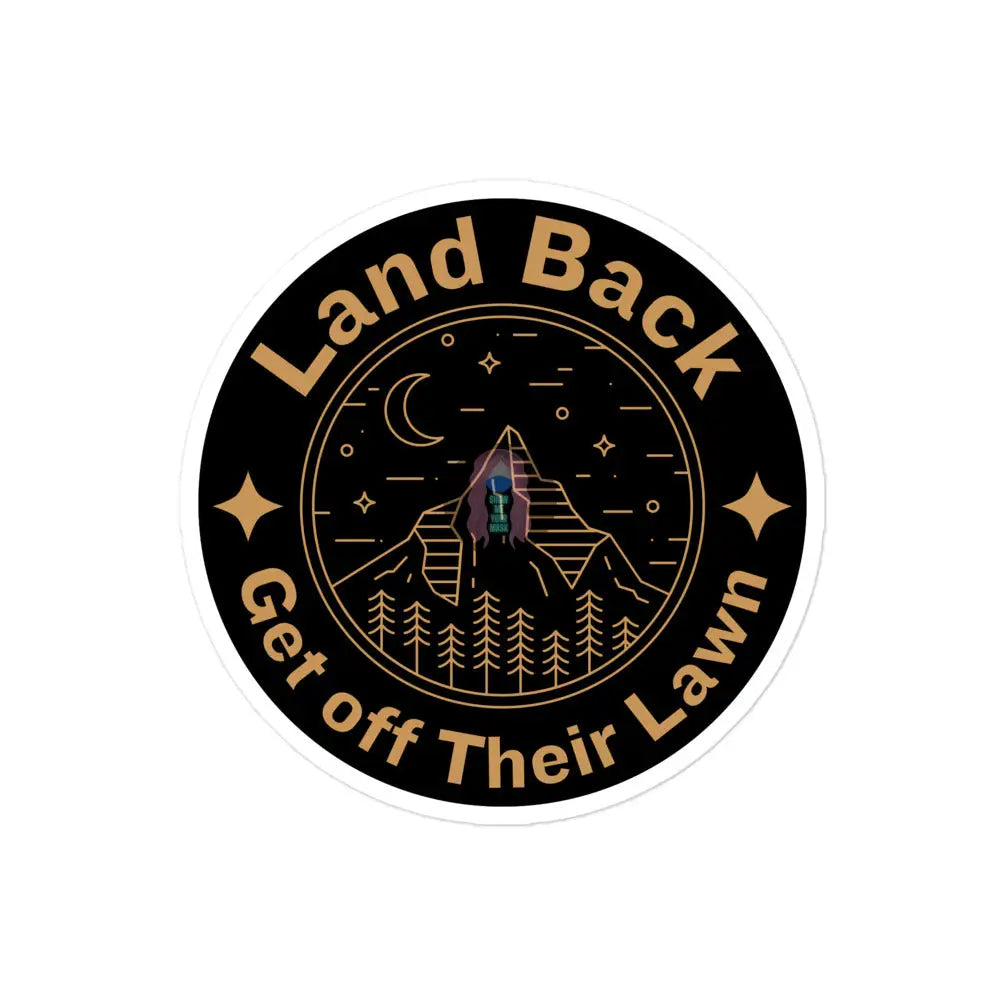 Land Back Get Off Their Lawn Bubble-Free Stickers 4×4