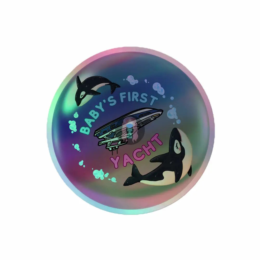 Orca "Baby's first Yacht" Holographic stickers -  from Show Me Your Mask Shop by Show Me Your Mask Shop - Stickers