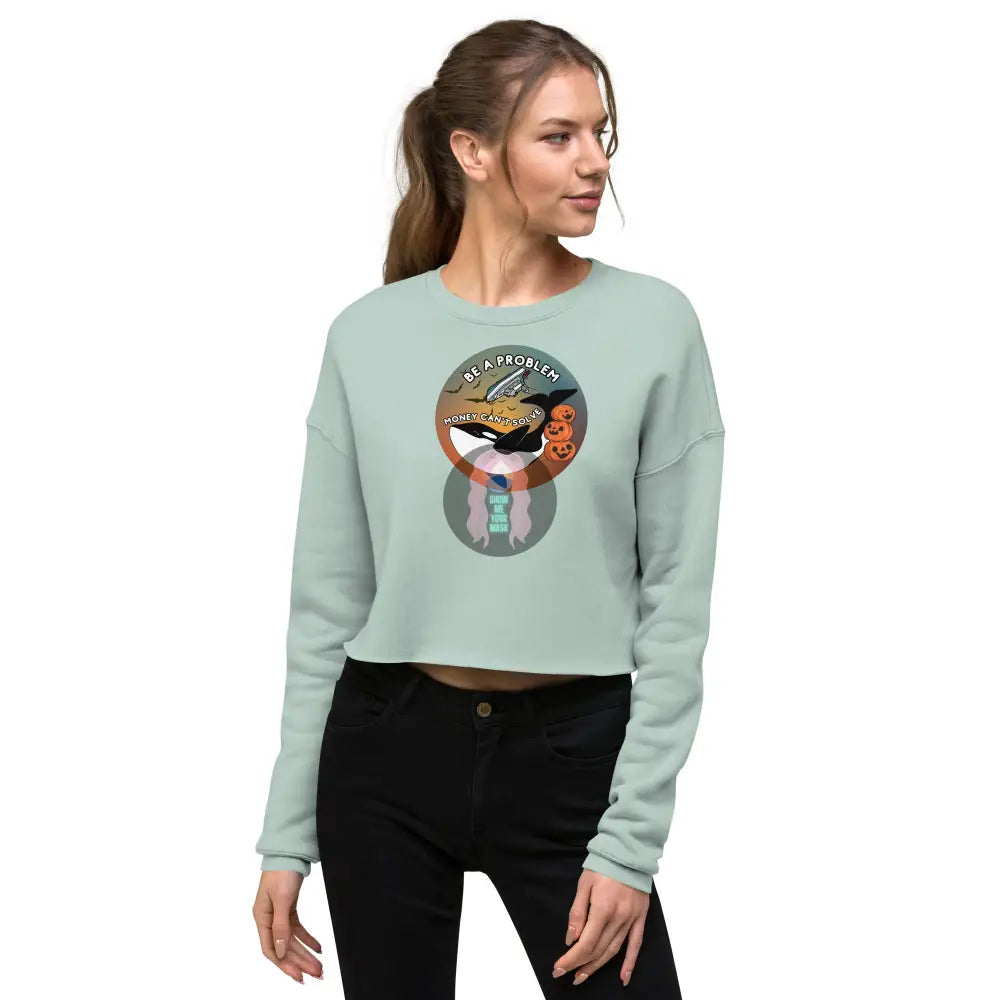 Orca Be A Problem Money Cant Solve Halloween Crop Sweatshirt Dusty Blue / S