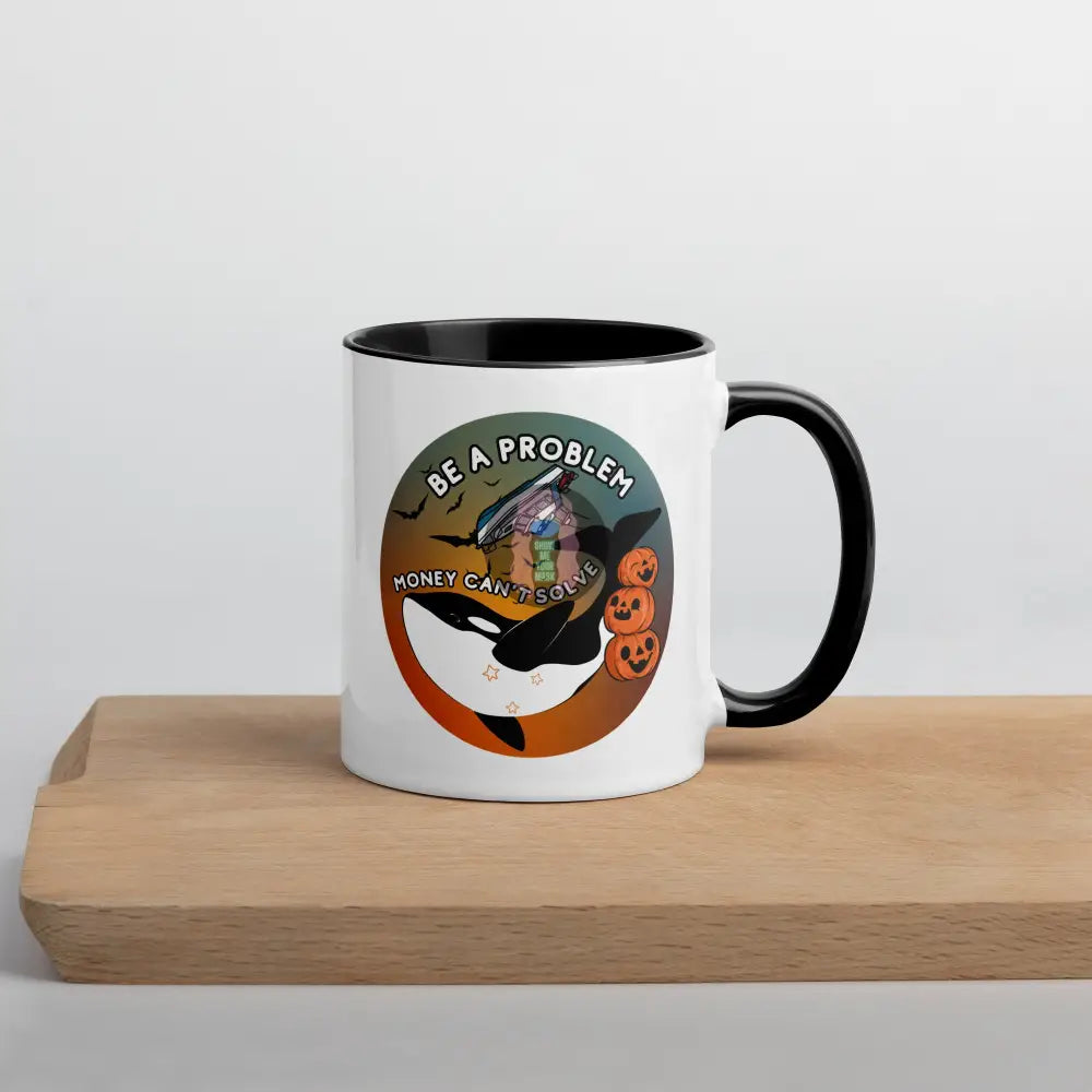 Orca Be A Problem Money Cant Solve Halloween Mug With Color Inside