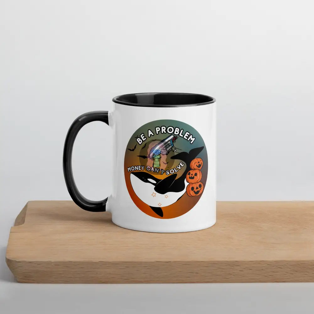 Orca Be A Problem Money Cant Solve Halloween Mug With Color Inside Black