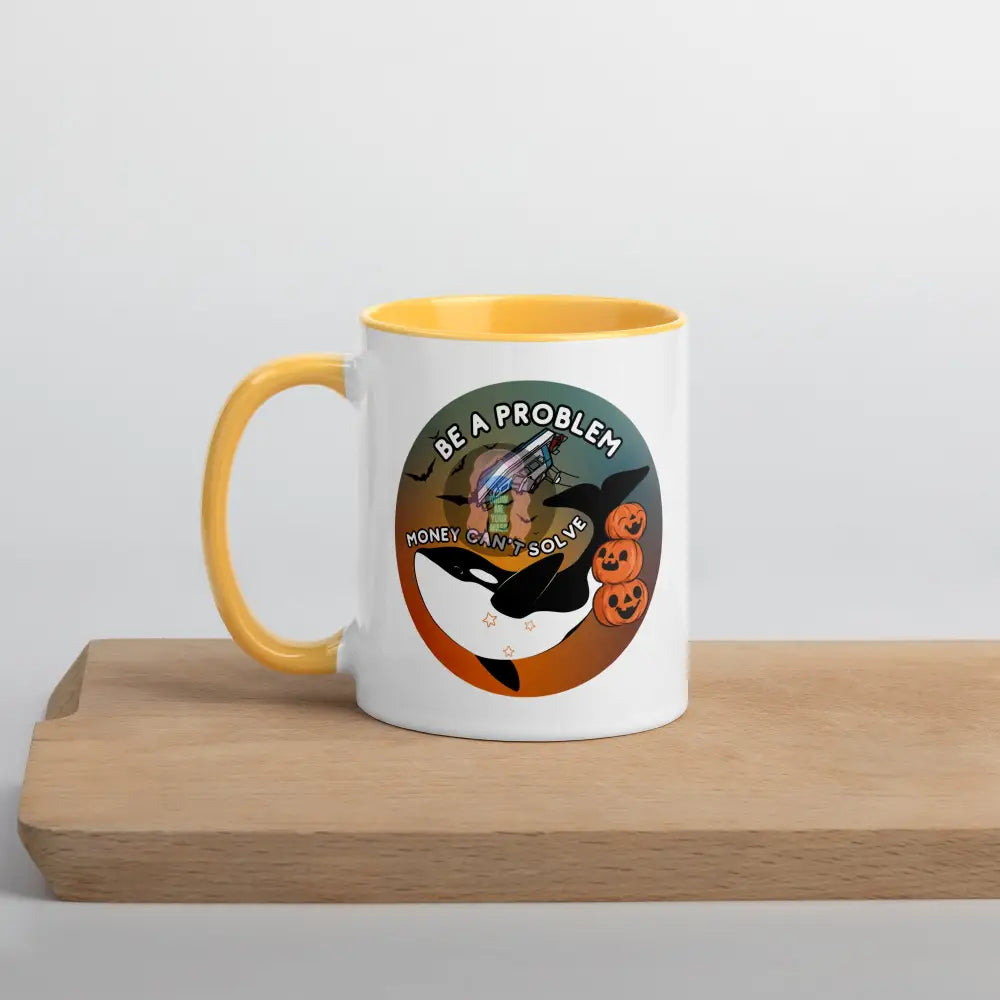 Orca Be A Problem Money Cant Solve Halloween Mug With Color Inside Golden Yellow