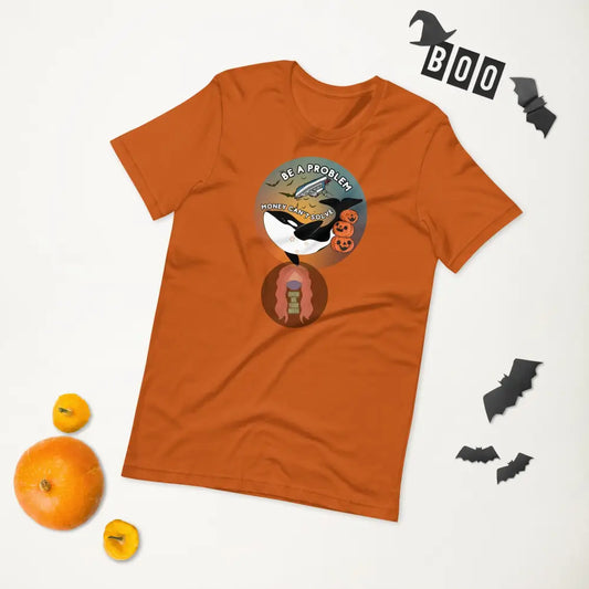 Orca Be A Problem Money Cant Solve Halloween Unisex T-Shirt Autumn / S