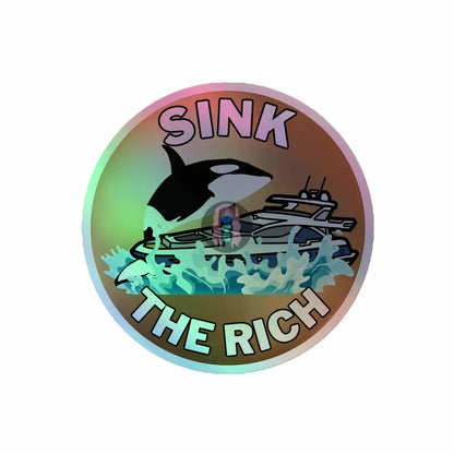 Orca "Sink the Rich" Holographic stickers -  from Show Me Your Mask Shop by Show Me Your Mask Shop - Stickers