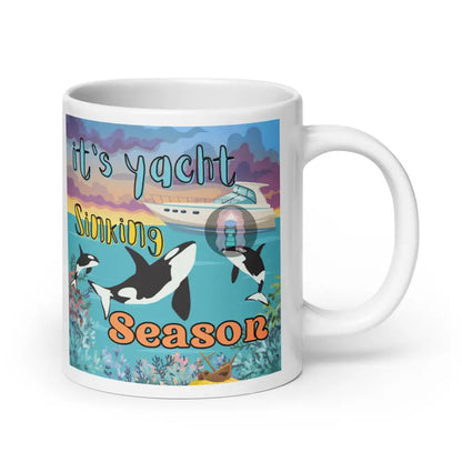 Orca ’Yacht Sinking Season’ White Glossy Mug 20 Oz