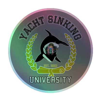 Orca Yacht Sinking University Holographic Stickers 5.5×5.5