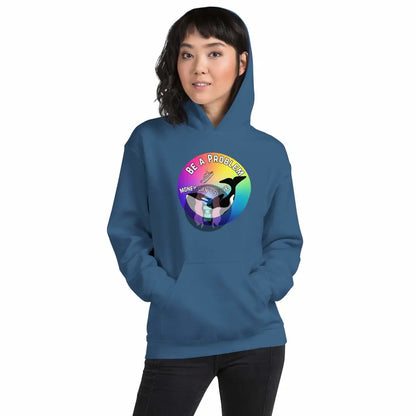 Pride: Orca "Be a Problem Money Can't Solve" Unisex Hoodie -  from Show Me Your Mask Shop by Show Me Your Mask Shop - Hoodies, Unisex